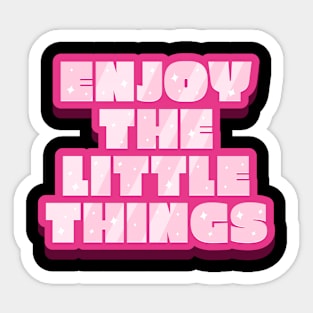 Enjoy The Little Things Text Design Sticker